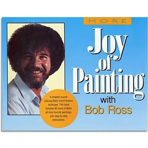 View product details for the Bob Ross: More Joy of Painting Book