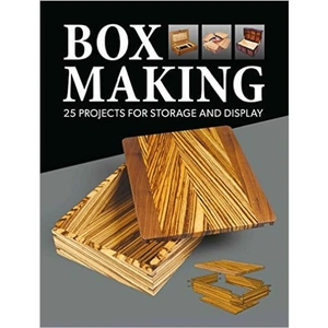 GMC Publications Box Making - 25 Projects for Storage and Display - Box Making - 25 Projects For Storage And Display - HB220
