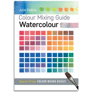 Search Press Colour Mixing Guide: Watercolour by Julie Collins