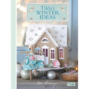 Tilda Sewing Book Tildas Winter Ideas